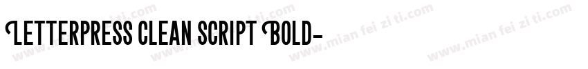 Letterpress Clean Script Bold字体转换